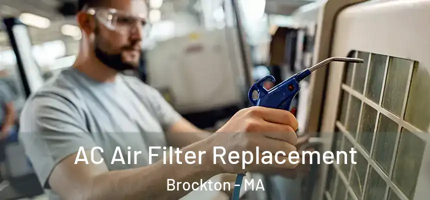 AC Air Filter Replacement Brockton - MA