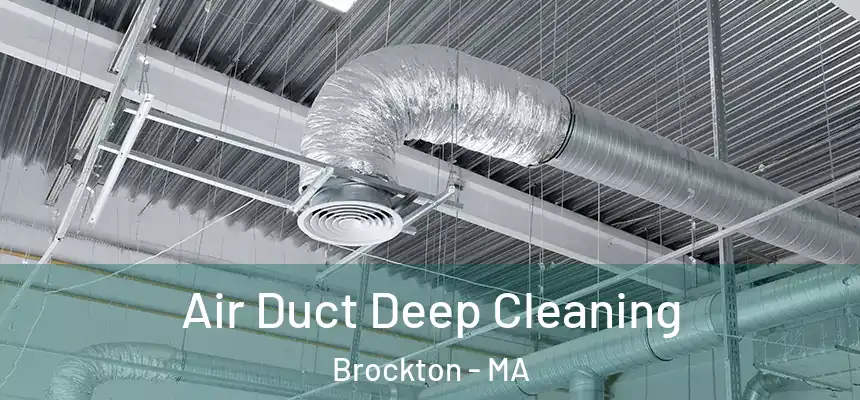  Air Duct Deep Cleaning Brockton - MA