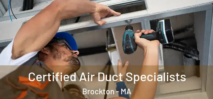 Certified Air Duct Specialists Brockton - MA