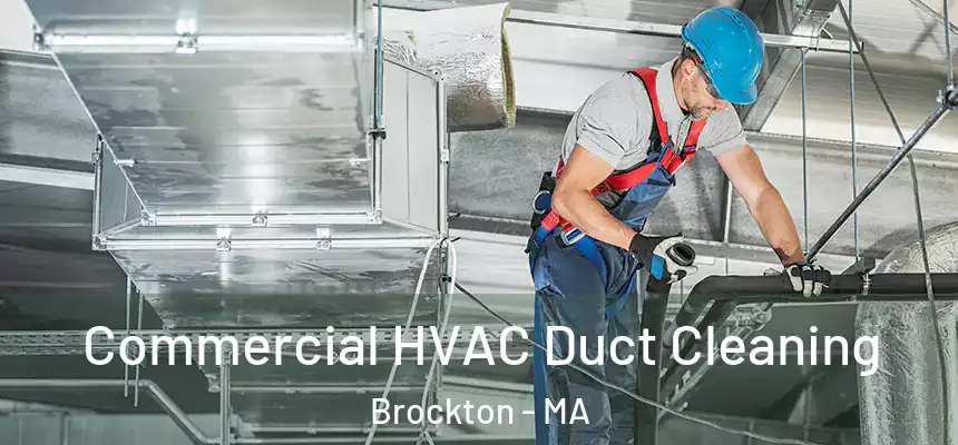 Commercial HVAC Duct Cleaning Brockton - MA