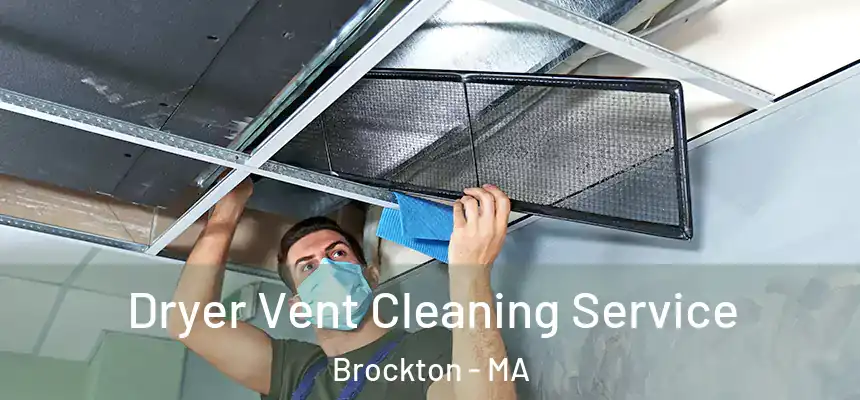 Dryer Vent Cleaning Service Brockton - MA